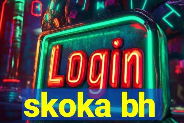 skoka bh